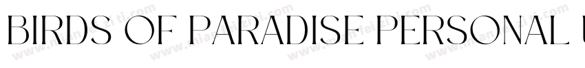 Birds of Paradise Personal use Regu字体转换
